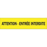"Attention - Entr&eacute;e Interdite" Barricade Tape, French, 3" W x 1000' L, 3.5 mils, Black on Yellow Northern Industrial Supply Inc.