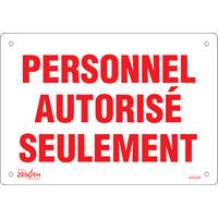 "Personnel autoris&eacute; seulement" Sign, 7" x 10", Plastic, French Northern Industrial Supply Inc.