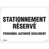 "Stationnement r&eacute;serv&eacute;" Parking Sign, 10" x 14", Aluminum, French Northern Industrial Supply Inc.